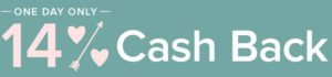 One Day Only Flash Sale Get 14 Cash Back Ebates