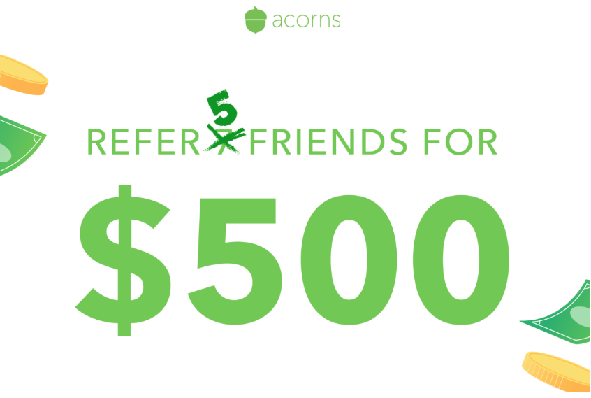 acorns 500 referral bonus